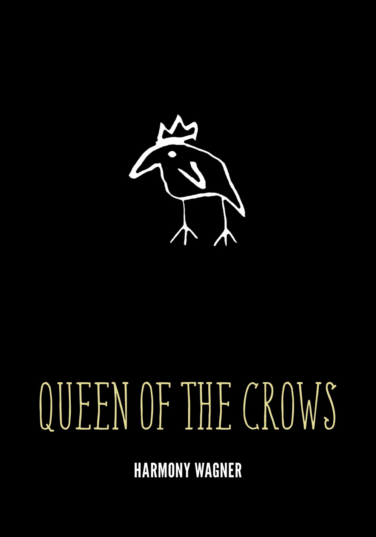 Title details for Queen of the Crows by Harmony Wagner - Available